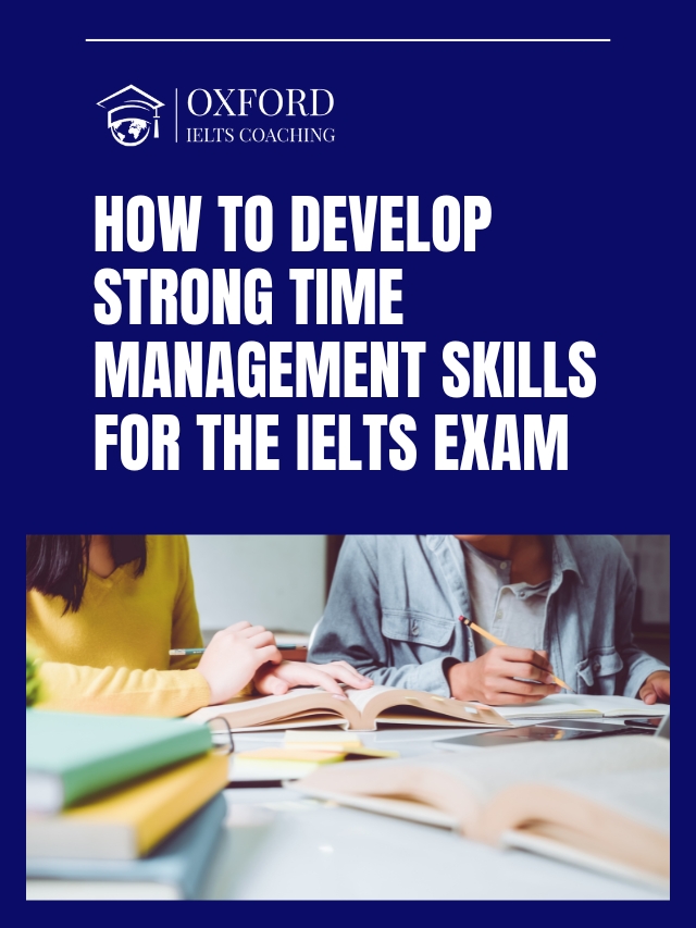 How to Develop Strong Time Management Skills for the IELTS Exam