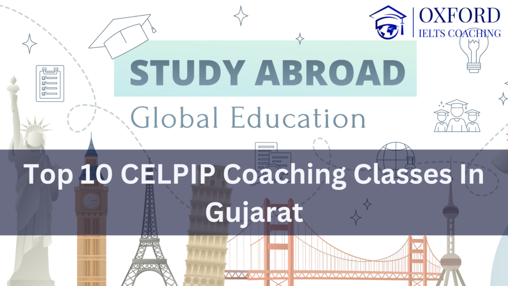 Top 10 CELPIP Coaching Classes in Gujarat