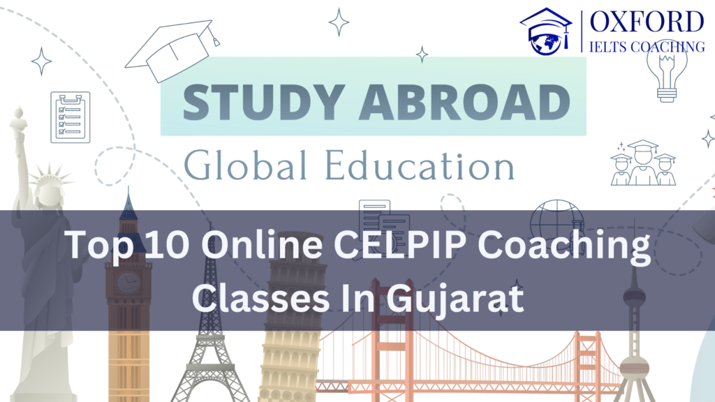Top 10 Online CELPIP Coaching Classes in Gujarat