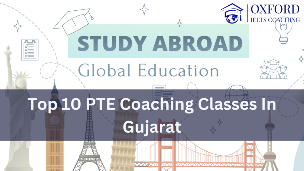 Top 10 PTE Coaching Classes in Gujarat