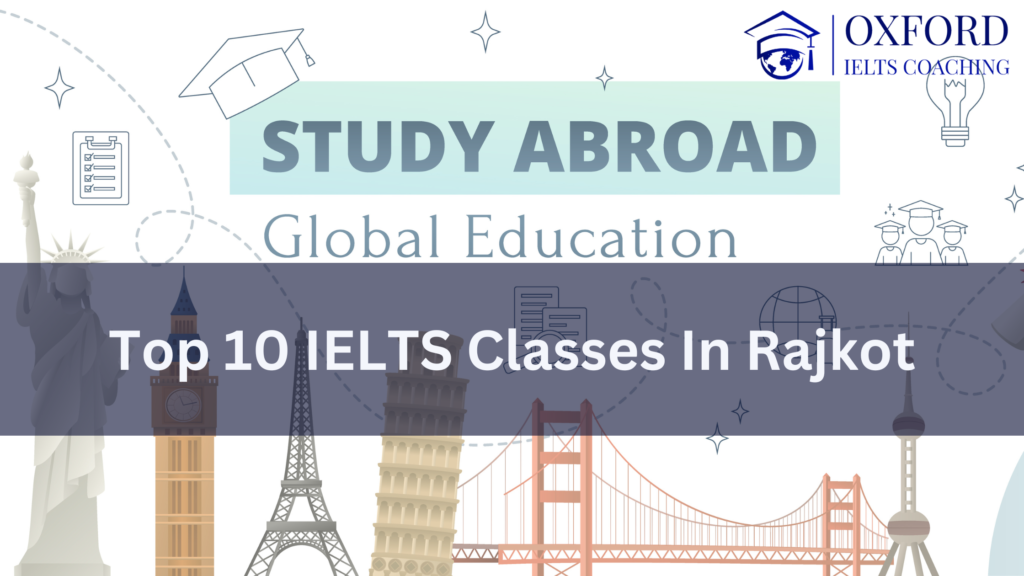 Top 10 IELTS Classes in Rajkot